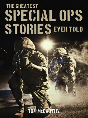 cover image of The Greatest Special Ops Stories Ever Told